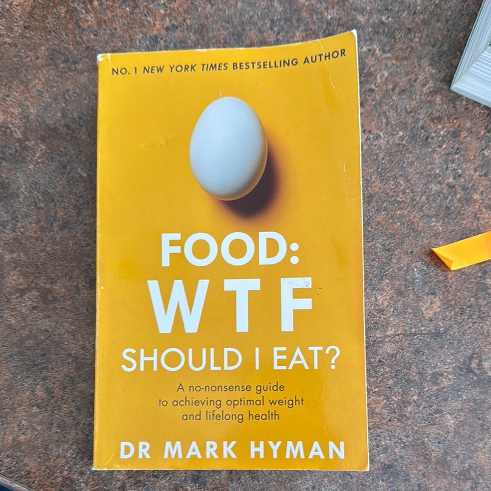 Food: WTF Should I Eat? by Dr. Mark Hyman - Yellow Cover